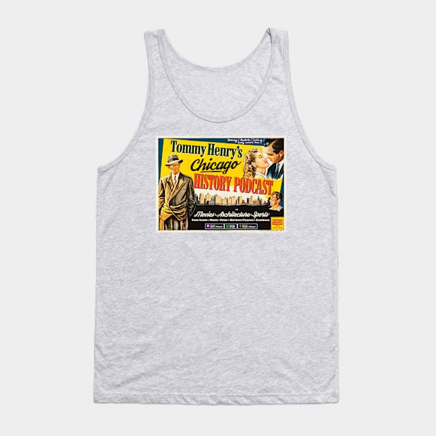 Call Chicago History Podcast Tank Top by Chicago History Podcast